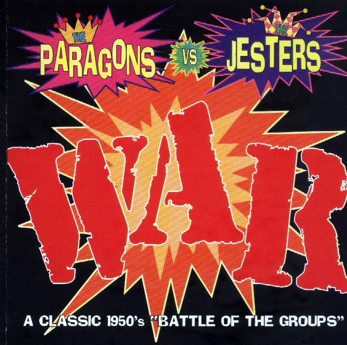 The Paragons Vs. The Jesters: War, A Classic 1950's "Battle Of The Groups"
