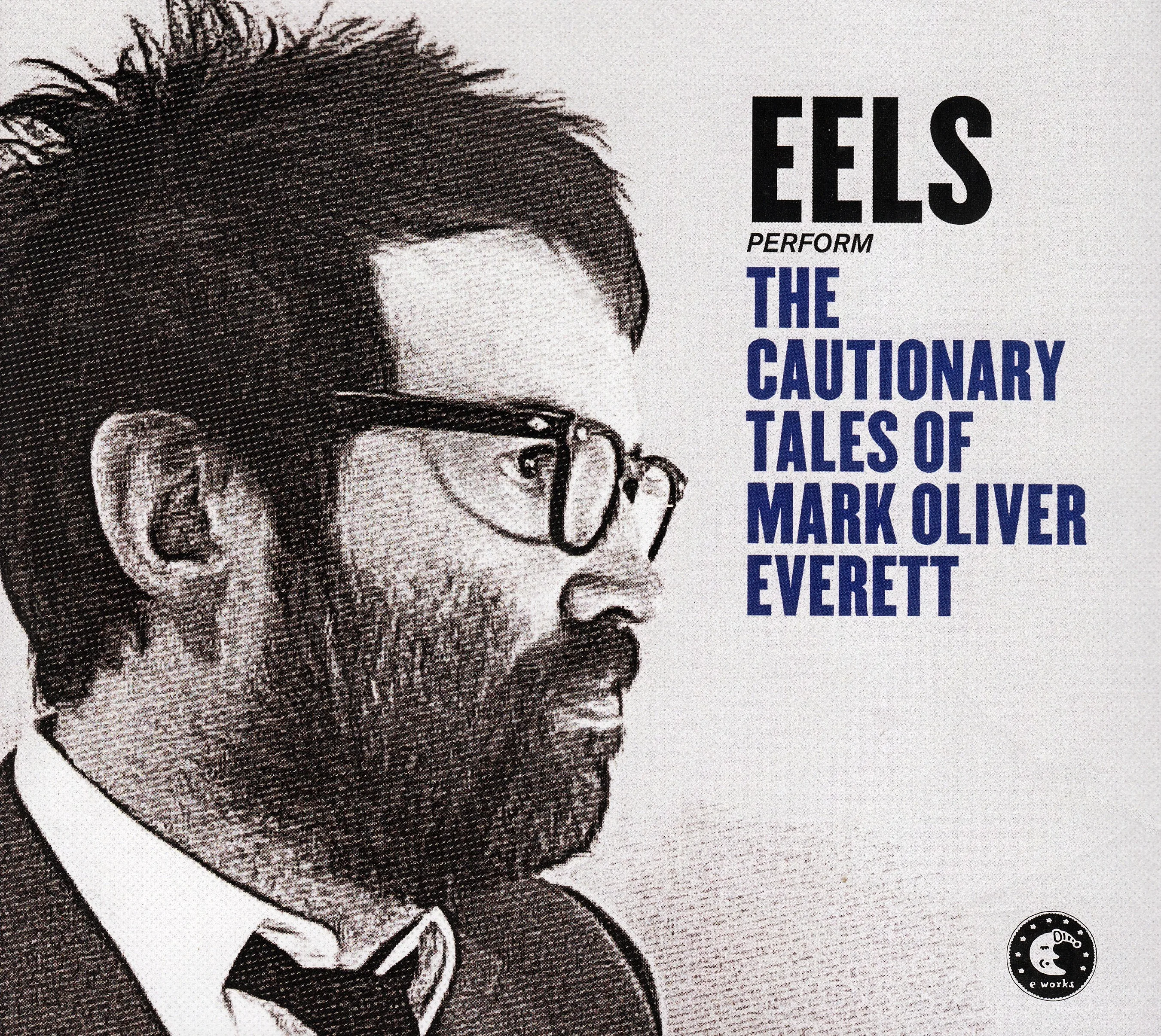 The Cautionary Tales of Mark Oliver Everett
