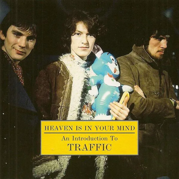 Official album cover artwork for Heaven Is in Your Mind: An Introduction to Traffic by Traffic