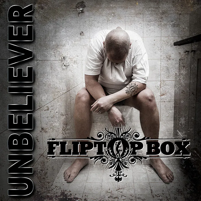 Official album cover art for the release Unbeliever by Fliptop Box