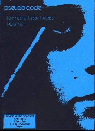 Official album cover art for the release Remains to Be Heard, Volume 1 by Pseudo Code