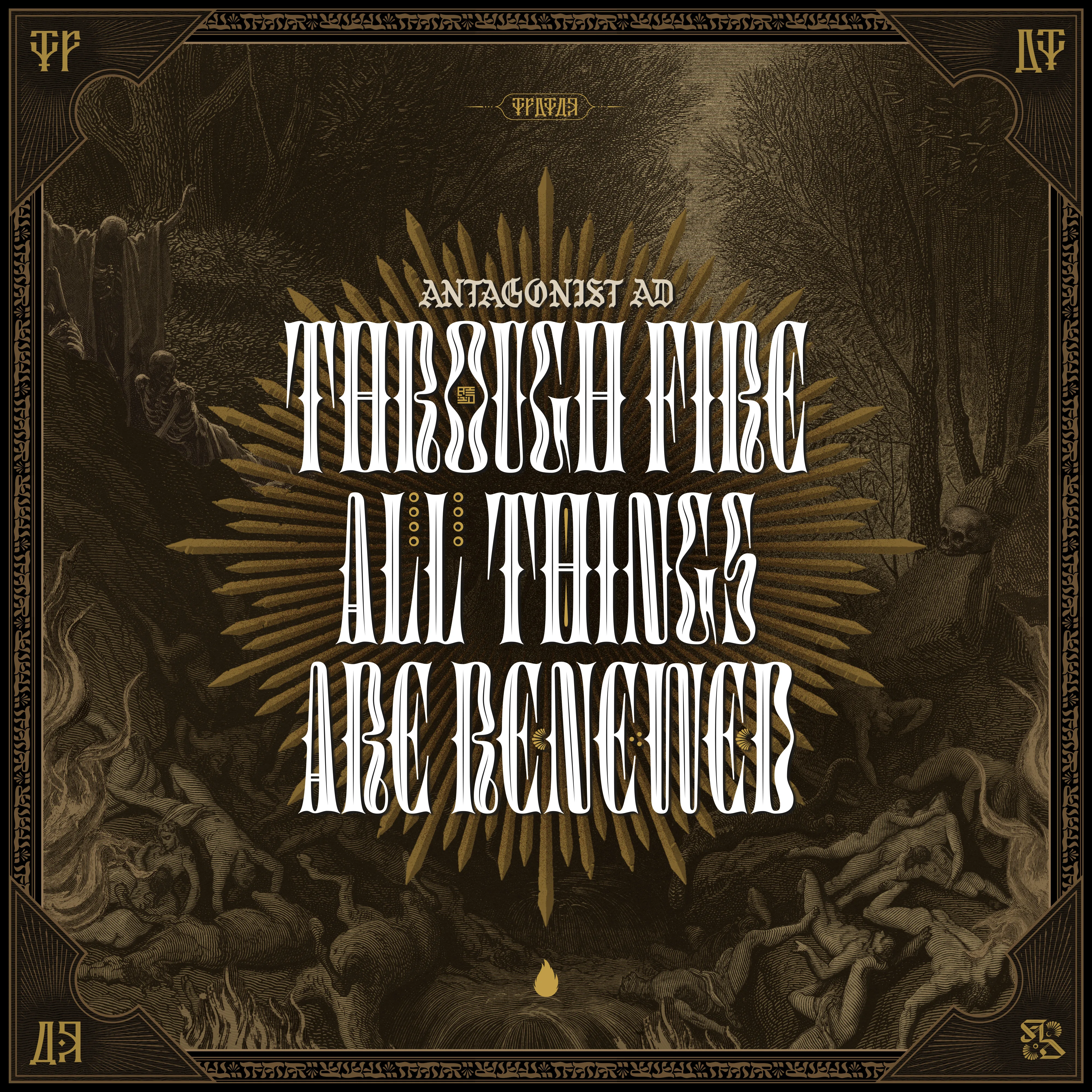 Official album cover art for the release Through Fire All Things Are Renewed by Antagonist A.D.