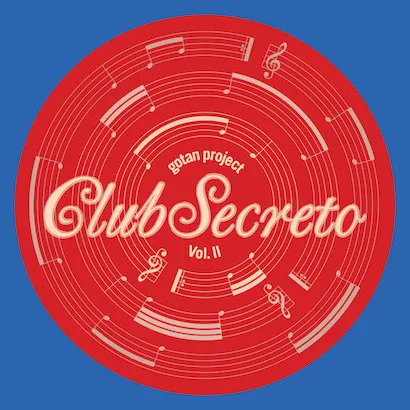Official album cover artwork for Club Secreto Vol. II by Gotan Project
