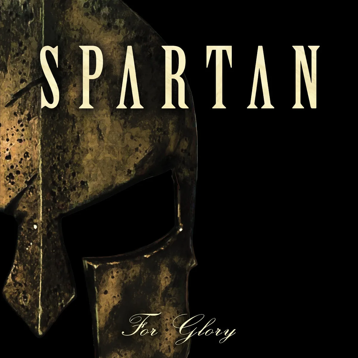 Official album cover art for the release For Glory by Spartan
