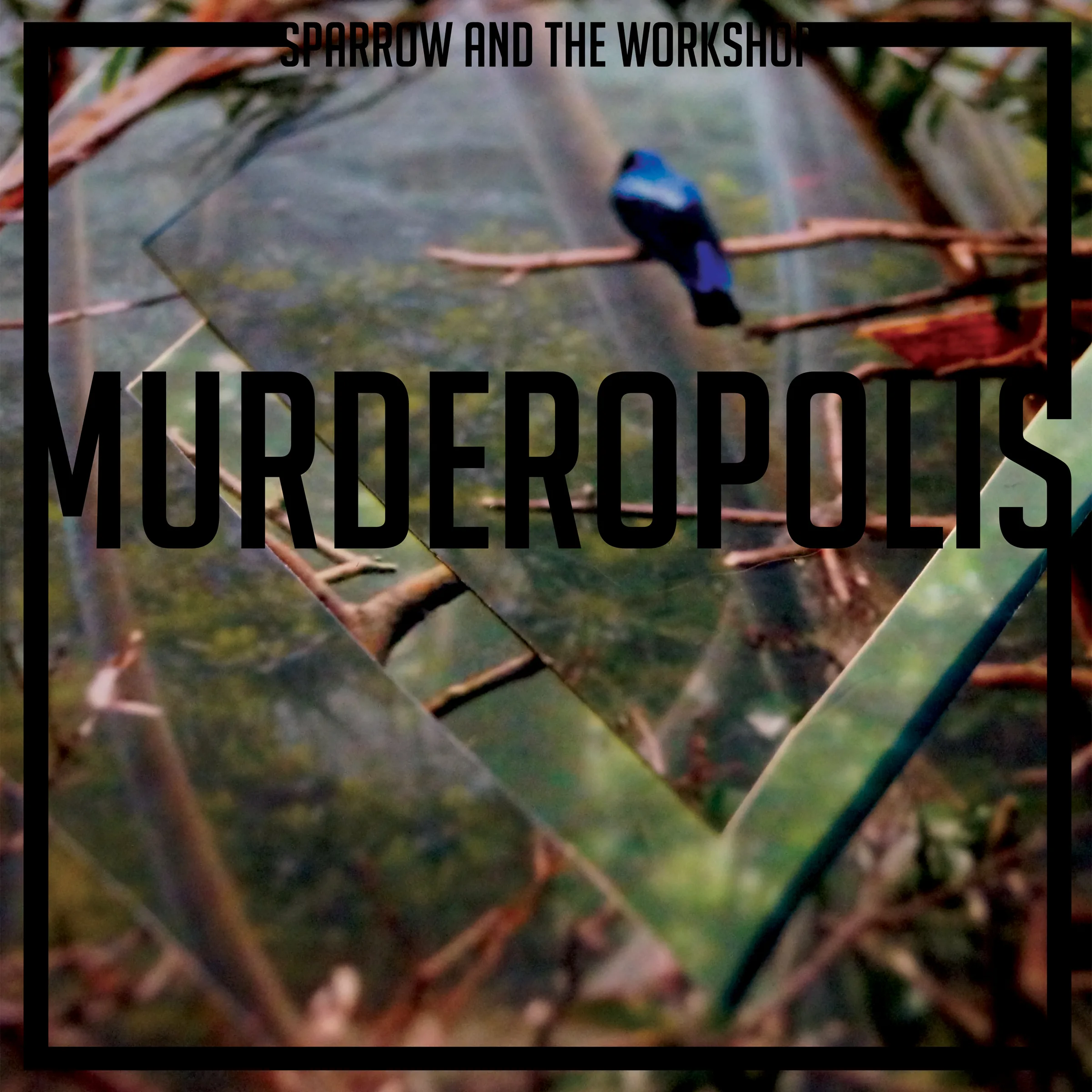 Official album cover art for the release Murderopolis by Sparrow and the Workshop