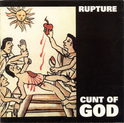 Official album cover art for the release Cunt Of God by Rupture