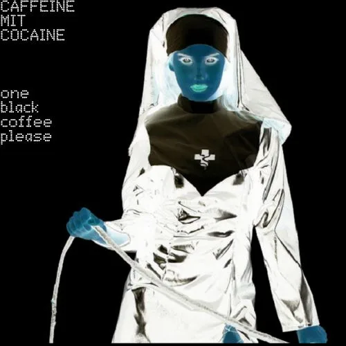 Official album cover art for the release One Black Coffee Please by Caffeine Mit Cocaine