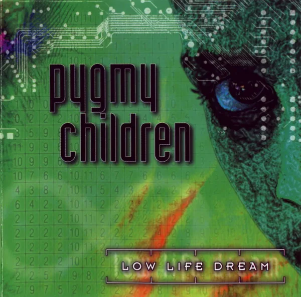 Official album cover art for the release Low Life Dream by Pygmy Children