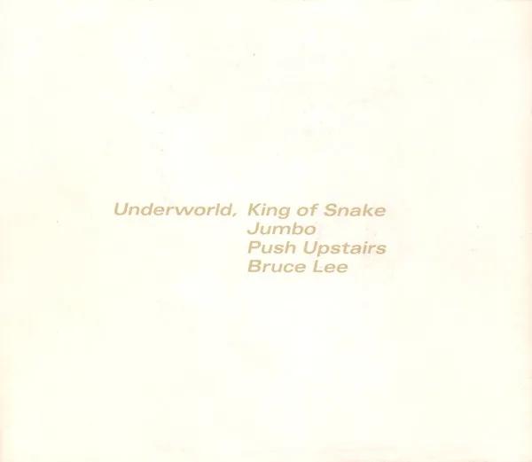 King of Snake / Jumbo / Push Upstairs / Bruce Lee