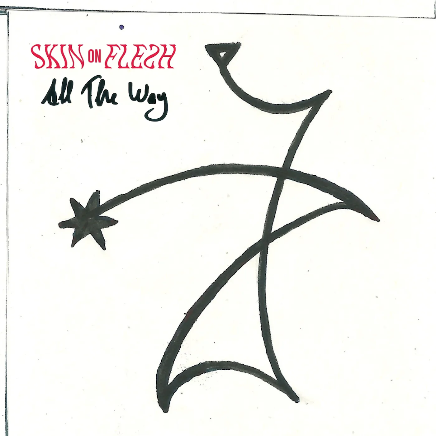 Official album cover art for the release All the Way by Skin on Flesh