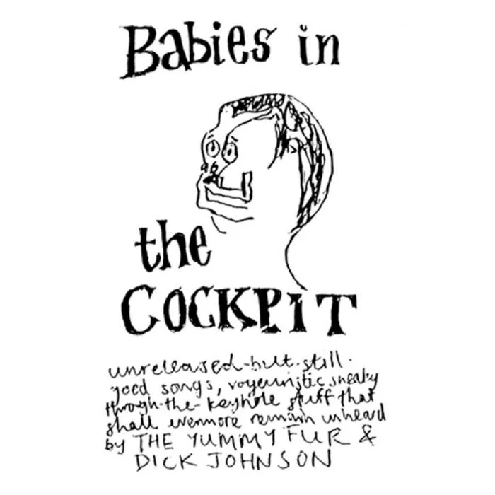 Official album cover artwork for Babies In The Cockpit by The Yummy Fur