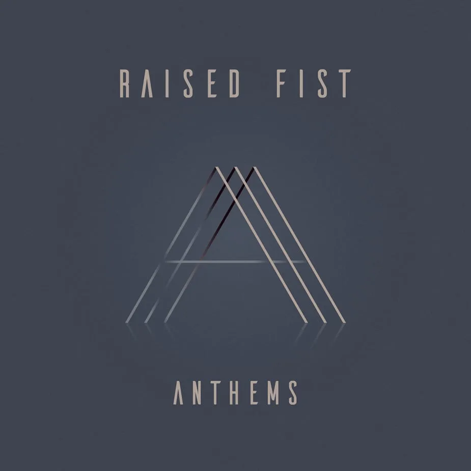 Official album cover art for the release Anthems by Raised Fist