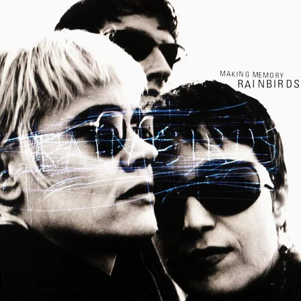 Official album cover art for the release Making Memory by Rainbirds