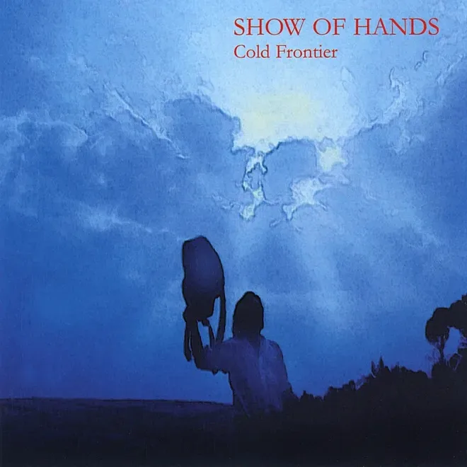 Official album cover art for the release Cold Frontier by Show of Hands