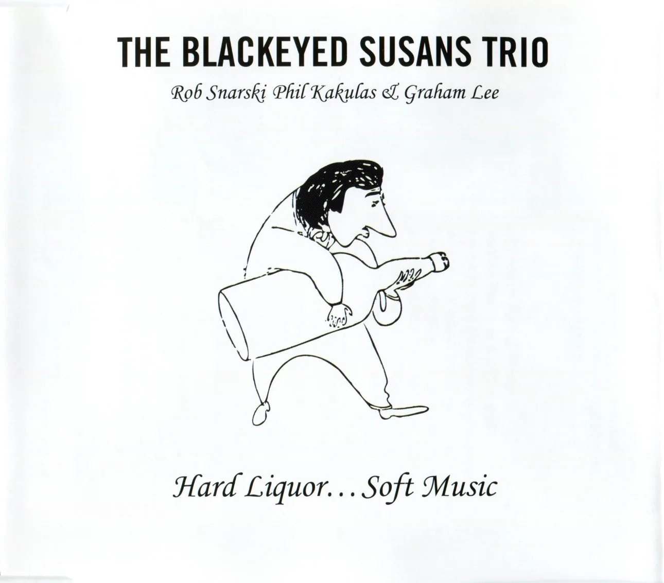 Hard Liquor... Soft Music