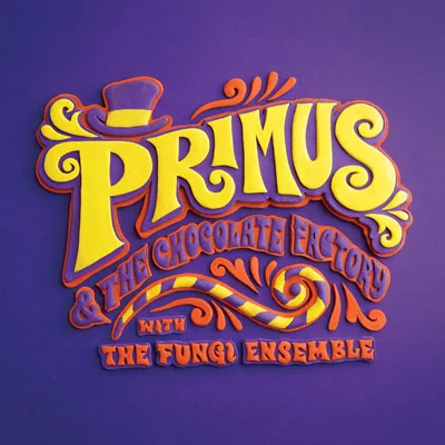 Primus & the Chocolate Factory With the Fungi Ensemble