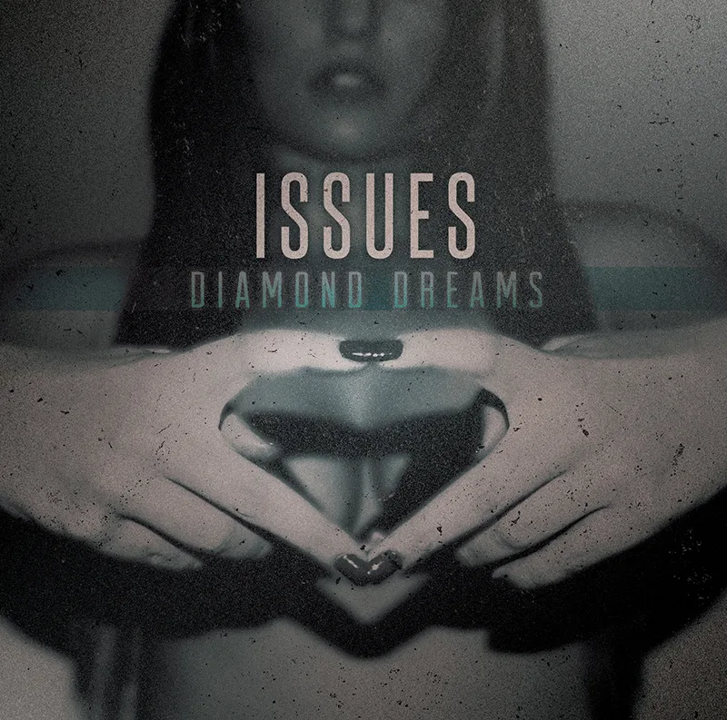 Official album cover art for the release Diamond Dreams by Issues
