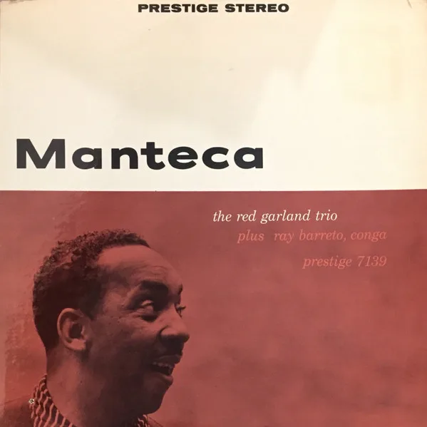 Official album cover art for the release Manteca by Red Garland Trio