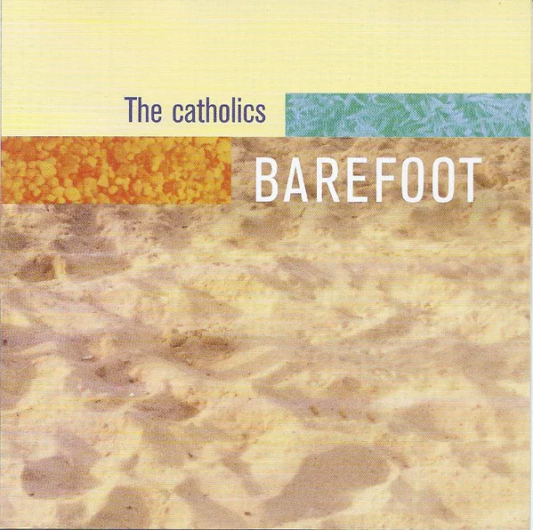 Official album cover art for the release Barefoot by The catholics