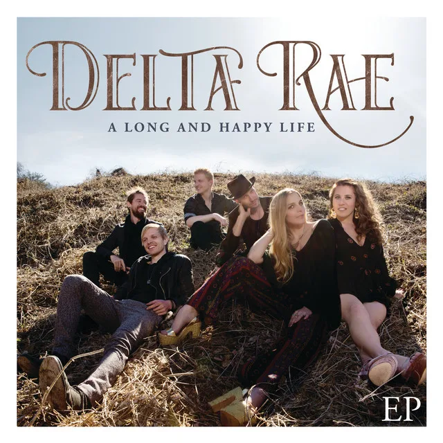 Official album cover artwork for A Long and Happy Life EP by Delta Rae