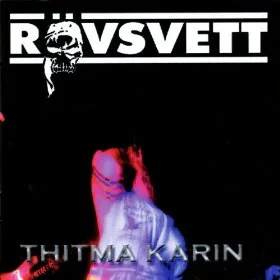 Official album cover art for the release Thitma Karin by Rövsvett