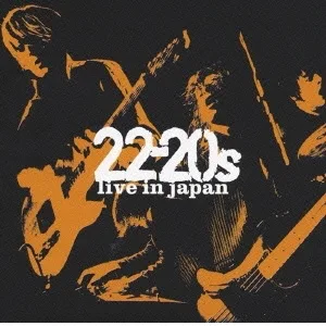 Official album cover art for the release Live in Japan by 22‐20s