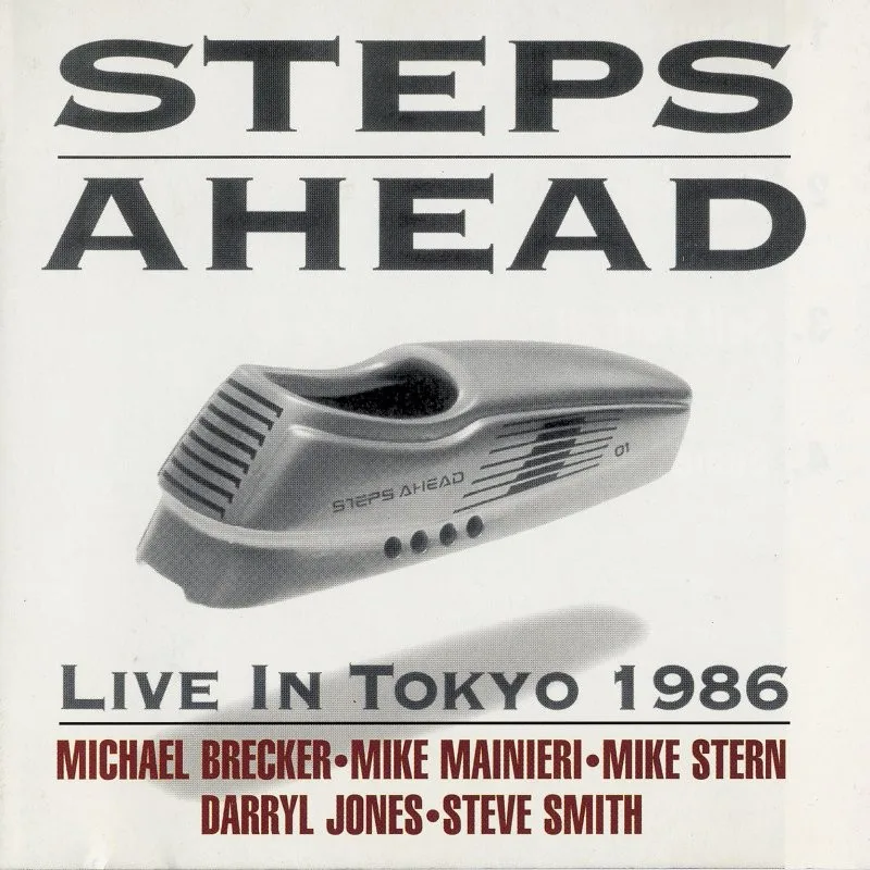 Official album cover art for the release Live in Tokyo 1986 by Steps Ahead