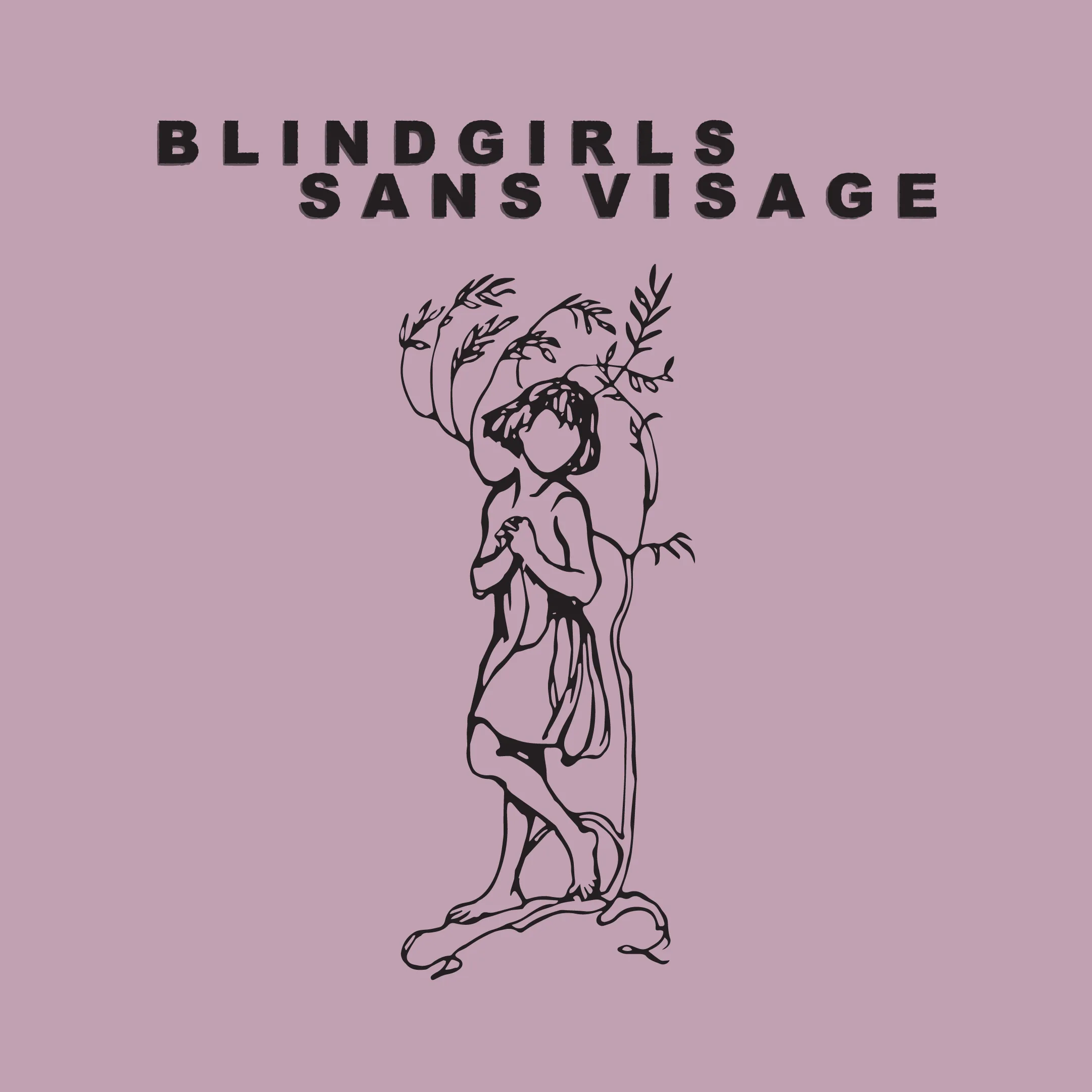 Blind Girls/sans visage