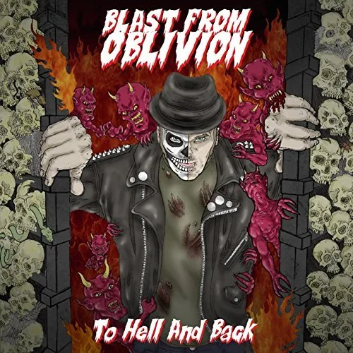 Official album cover art for the release To Hell and Back by Blast From Oblivion