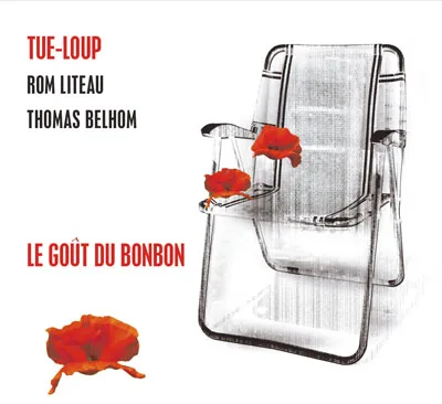 Official album cover art for the release Le Goût du bonbon by Tue‐Loup
