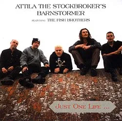 Official album cover art for the release Just One Life by Attila the Stockbroker's Barnstormer