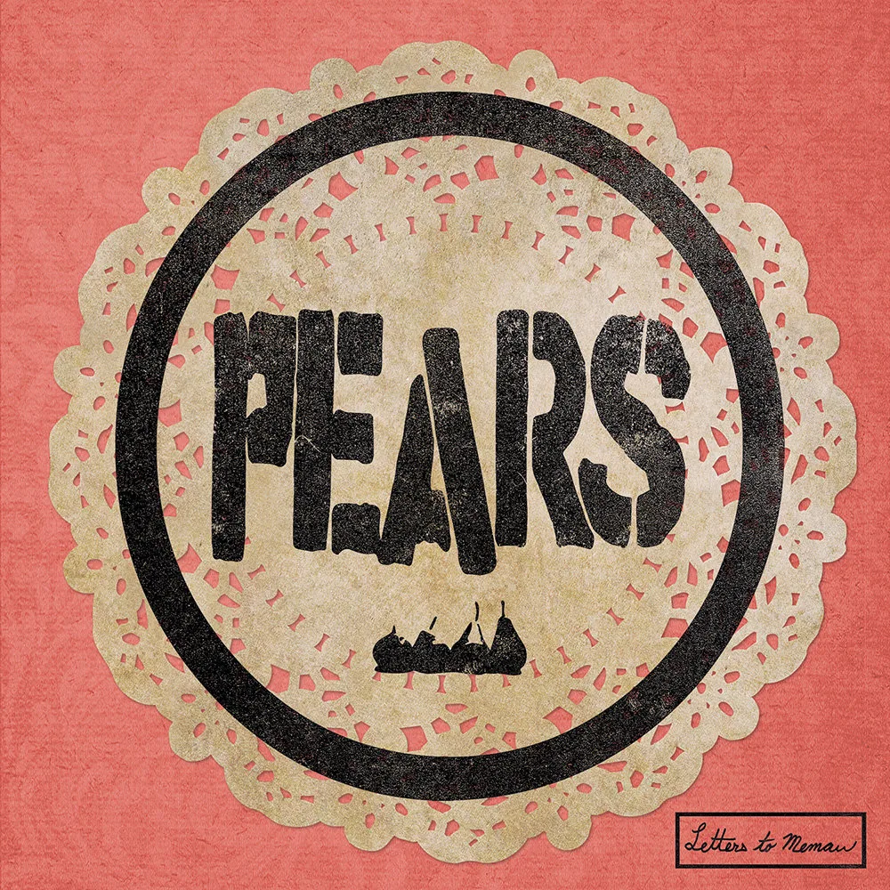 Official album cover art for the release Letters to Memaw by PEARS