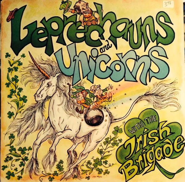 Official album cover art for the release Leprechauns and Unicorns by The Irish Brigade