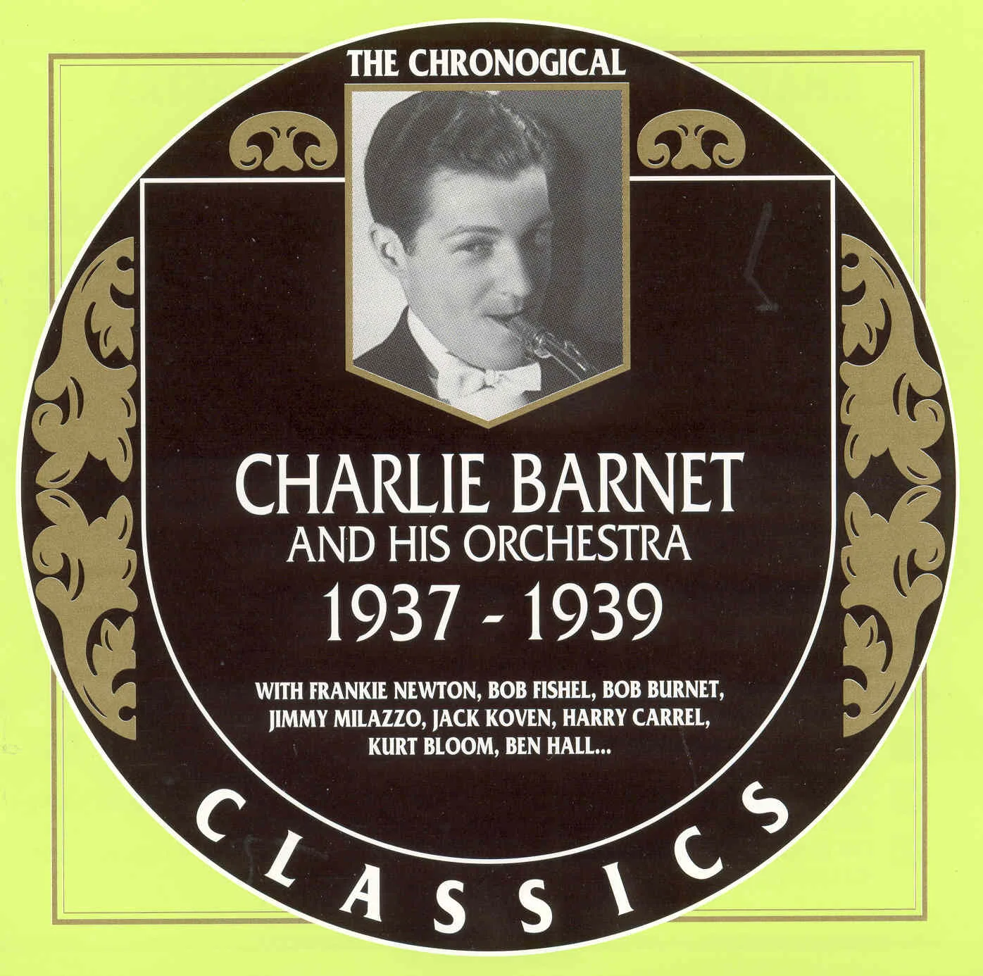 The Chronological Classics: Charlie Barnet and His Orchestra 1937-1939
