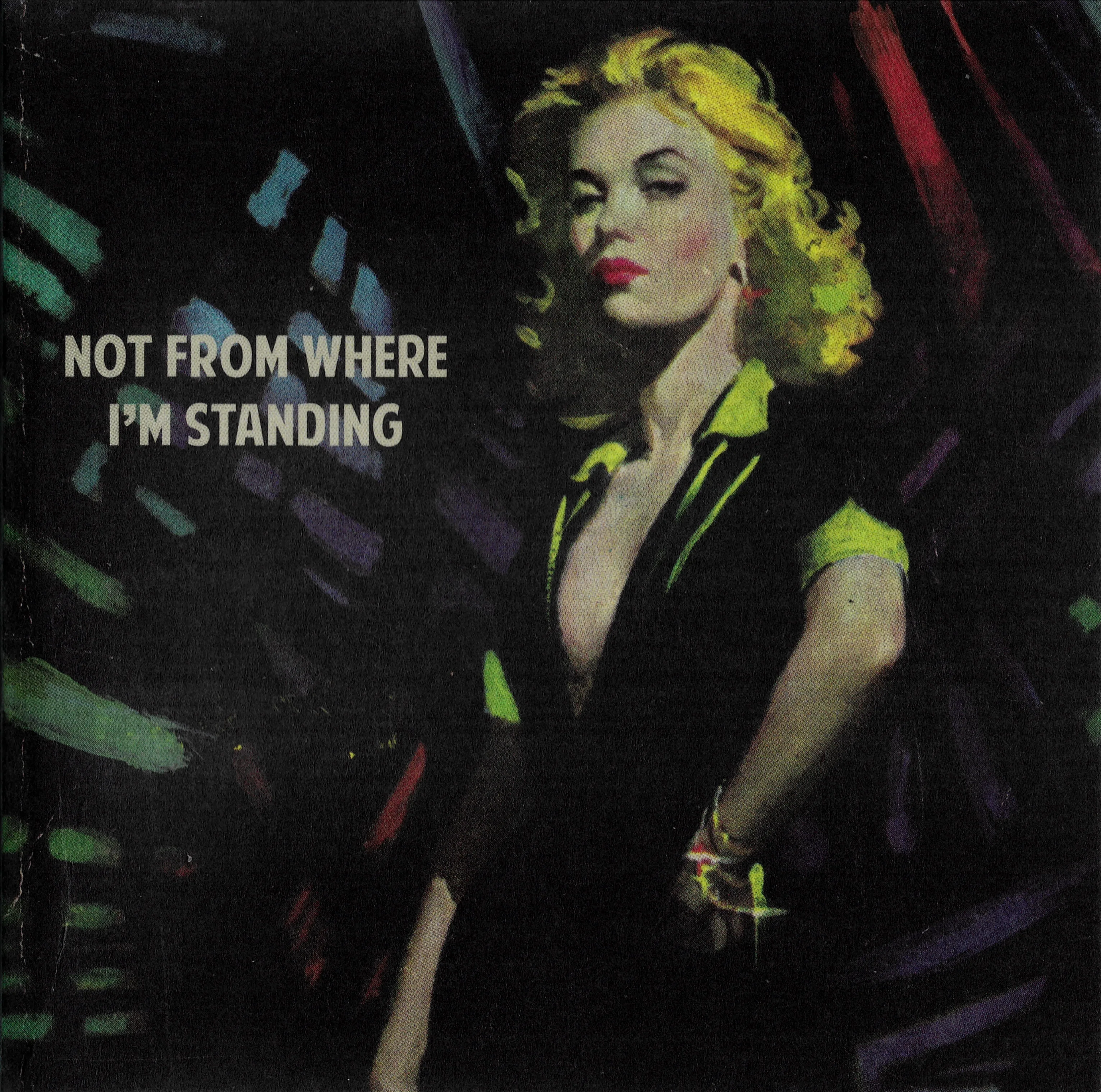 Not From Where I’m Standing