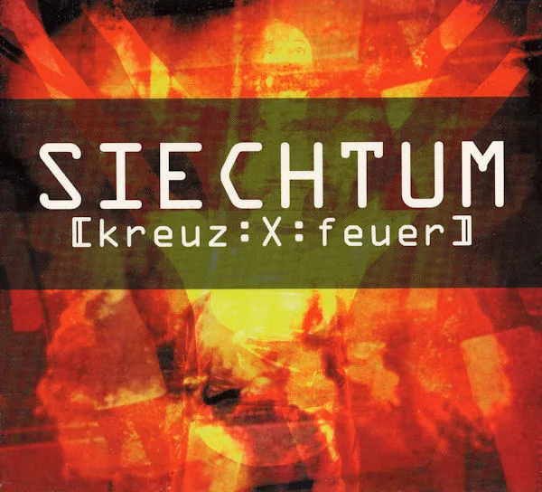 Official album cover art for the release Kreuz:X:feuer by Siechtum