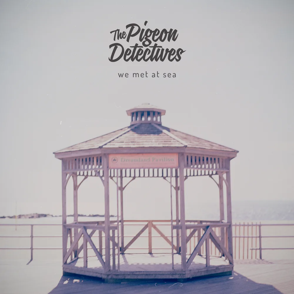 Official album cover art for the release We Met At Sea by The Pigeon Detectives