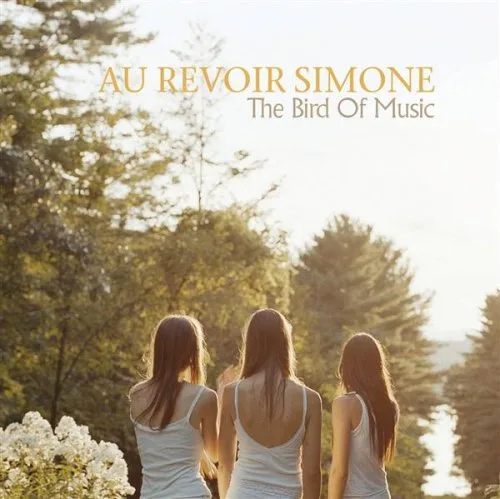 Official album cover art for the release The Bird of Music by Au Revoir Simone