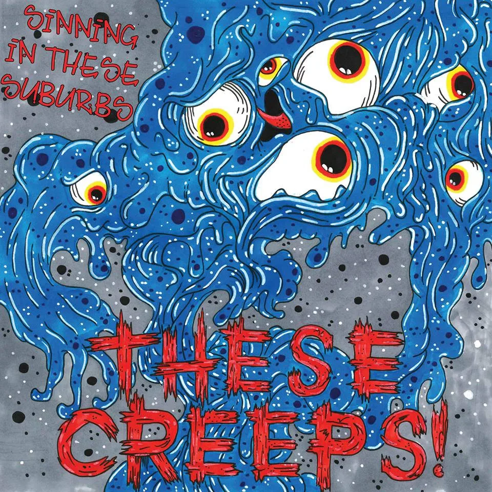Official album cover art for the release Sinning in These Suburbs by These Creeps