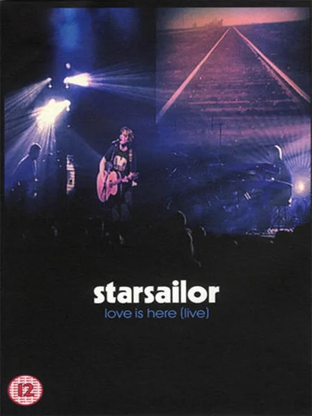 Official album cover art for the release Love Is Here (Live) by Starsailor