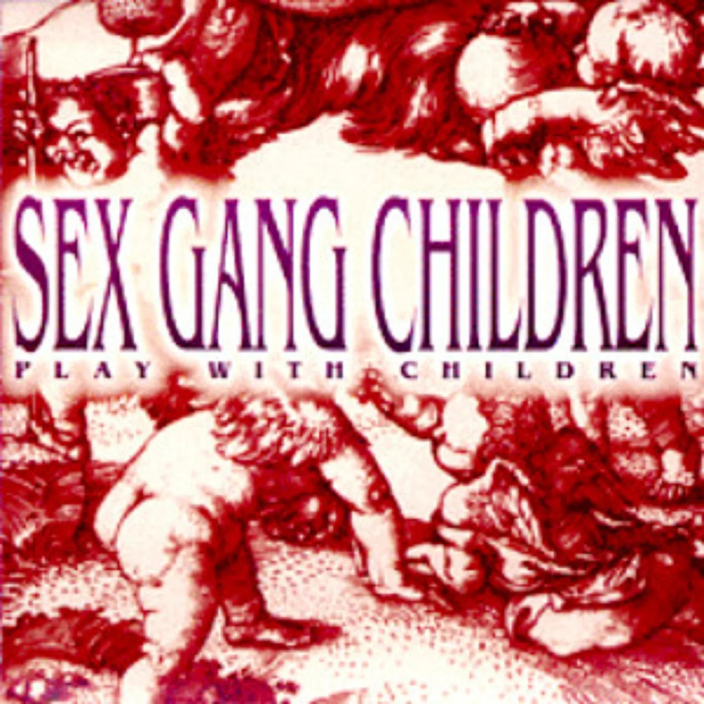 Official album cover art for the release Play With Children by Sex Gang Children