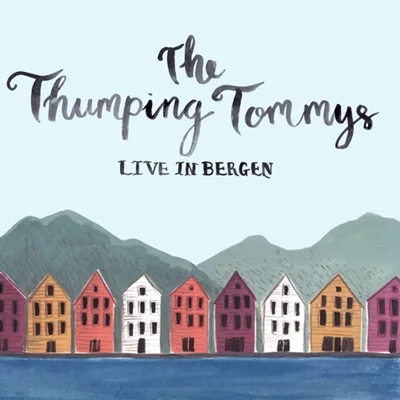 Official album cover artwork for Live in Bergen by The Thumping Tommys