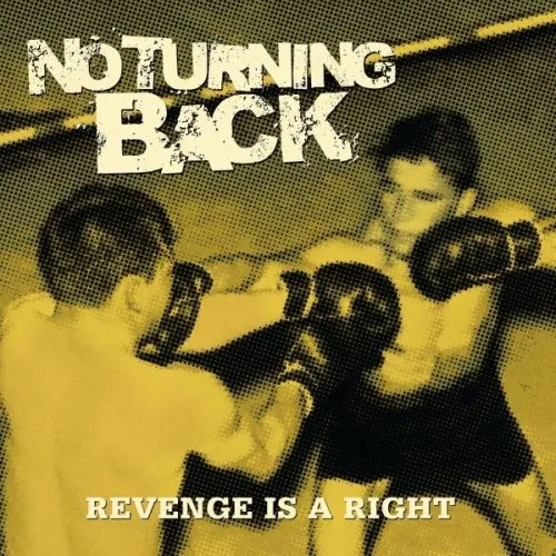 Official album cover art for the release Revenge Is a Right by No Turning Back