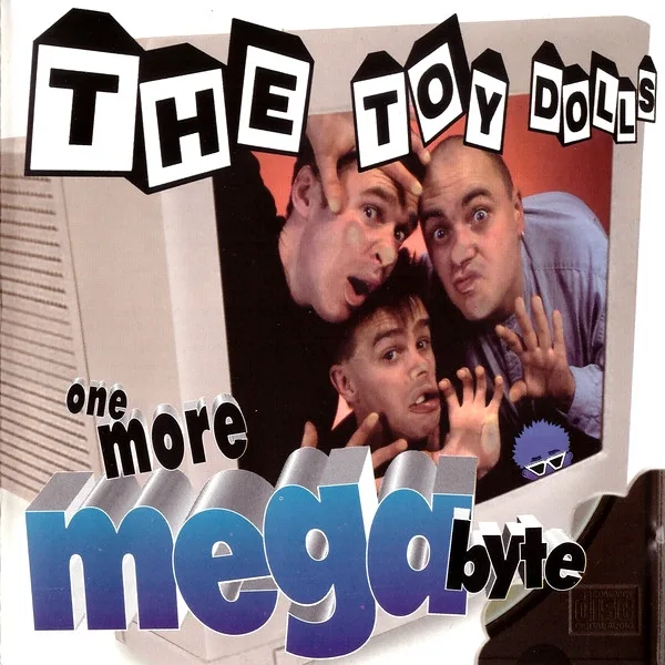 Official album cover art for the release One More Megabyte by The Toy Dolls