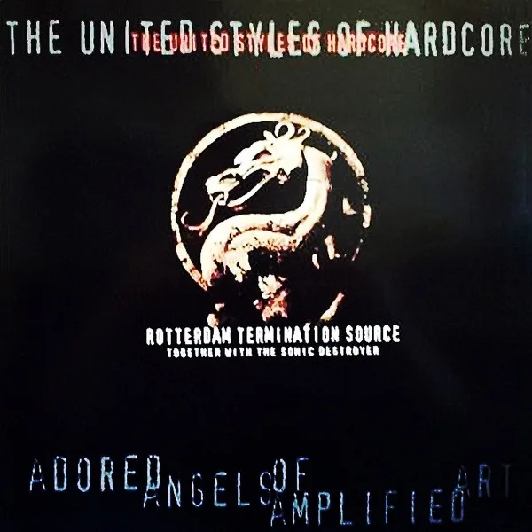 Official album cover art for the release The United Styles Of Hardcore by Rotterdam Termination Source