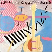 Official album cover art for the release Rockihnroll by Greg Kihn Band