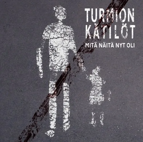 Official album cover art for the release Mitä näitä nyt oli by Turmion Kätilöt