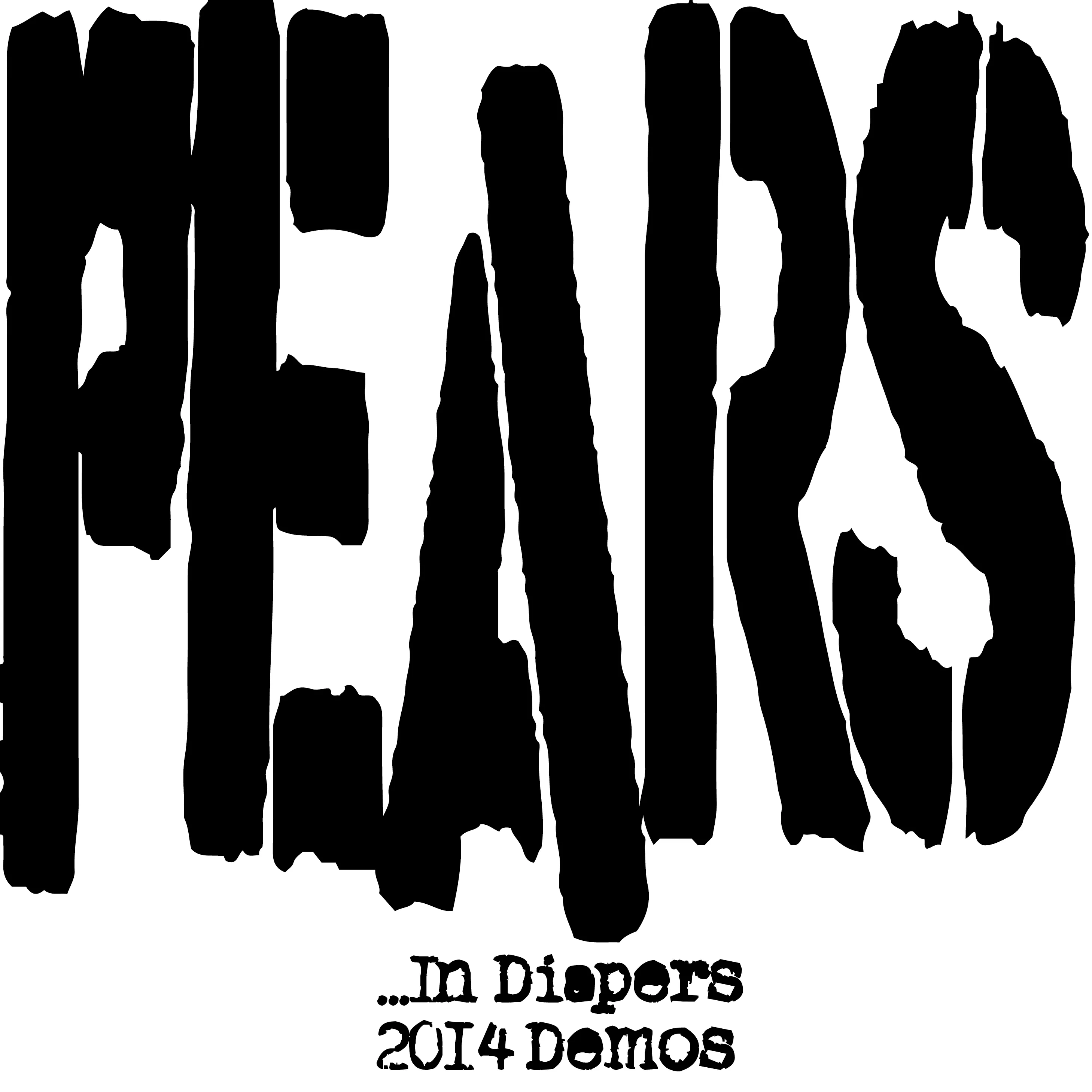 Official album cover art for the release …In Diapers: 2014 Demos by PEARS