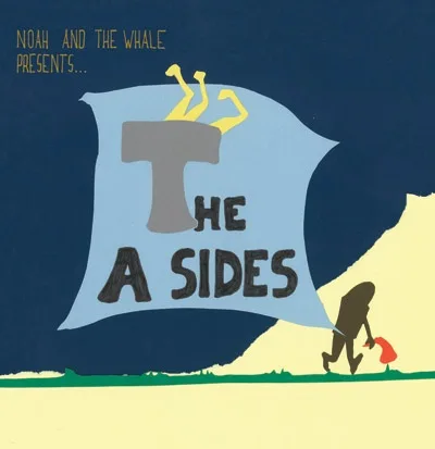 Official album cover art for the release Noah and the Whale Presents the A Sides by Noah and the Whale