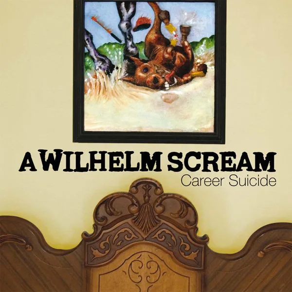 Official album cover art for the release Career Suicide by A Wilhelm Scream
